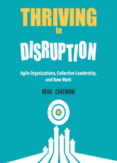 Thriving in Disruption