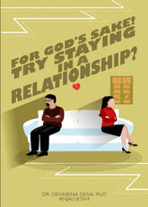 For God’s Sake! Try Staying in a Relationship?